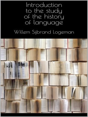 cover image of Introduction to the study of the history of language